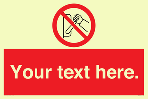 Custom Do Not Operate Sign